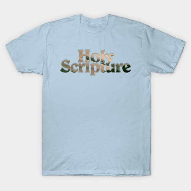 Holy Scripture T-Shirt by afternoontees